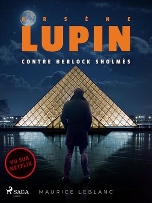 cover image of Arsène Lupin — Arsène Lupin contre Herlock Sholmès